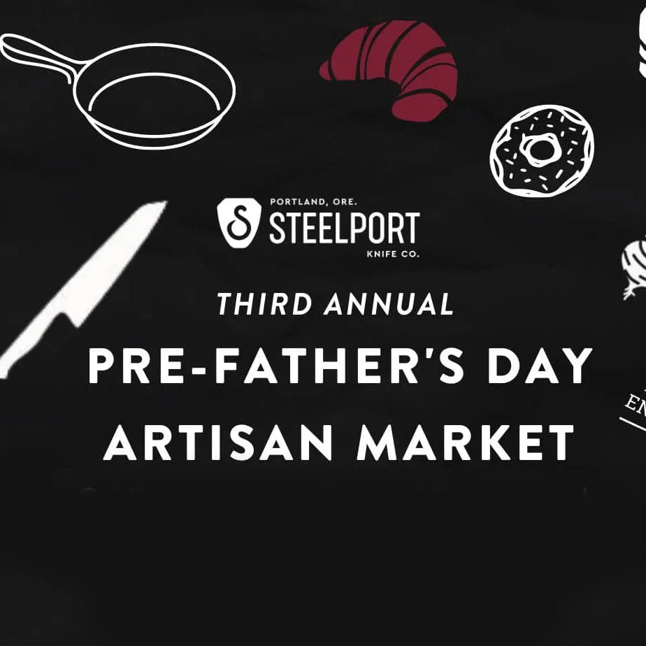STEELPORT’s 3rd Annual Pre-Father’s Day Artisan Market - STEELPORT