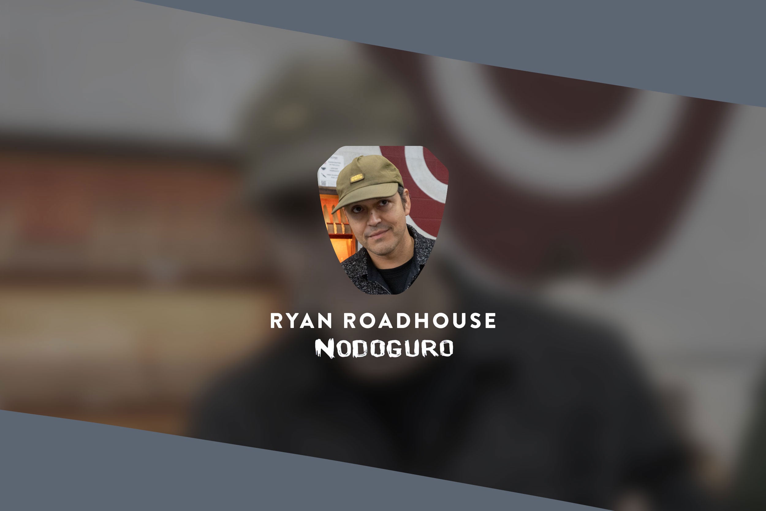 Dec 13 - Ryan Roadhouse - Nodoguro