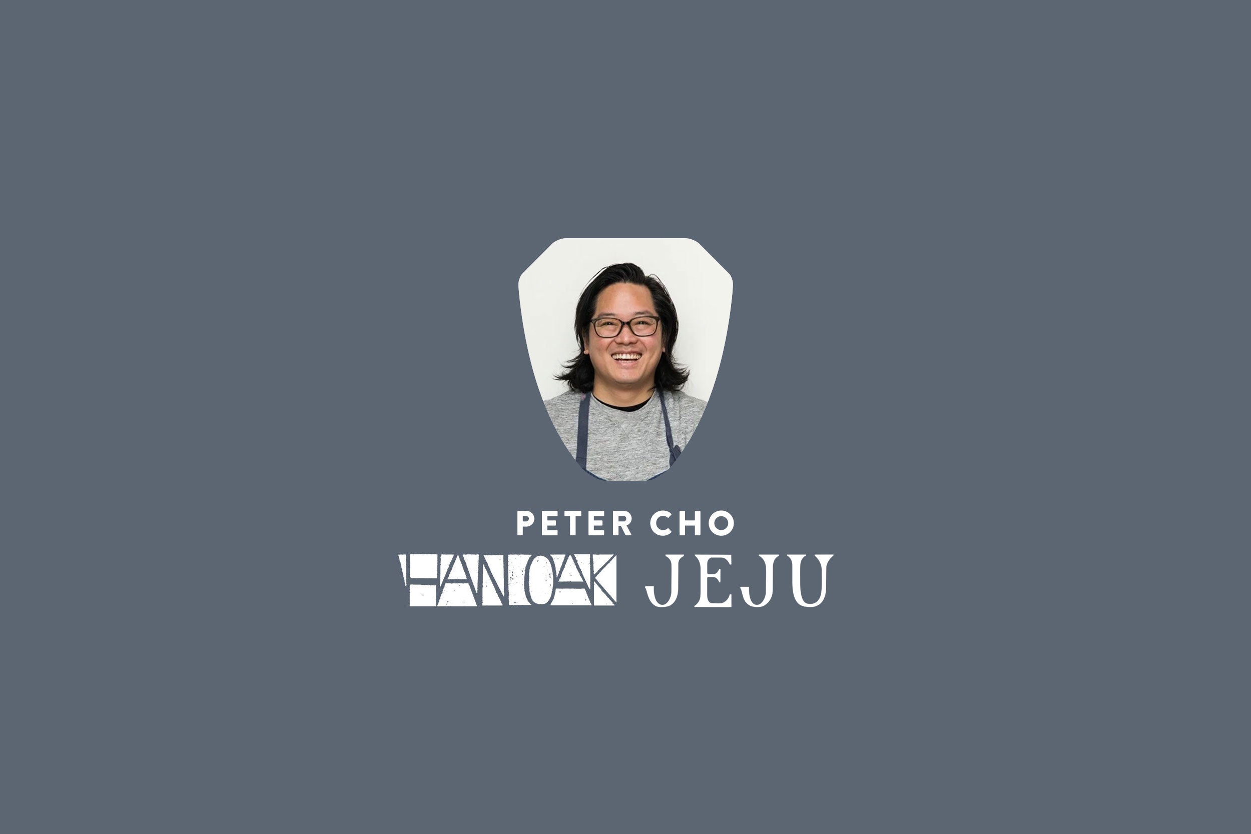 Apr 25th - Chef Demo: Peter Cho - Han Oak